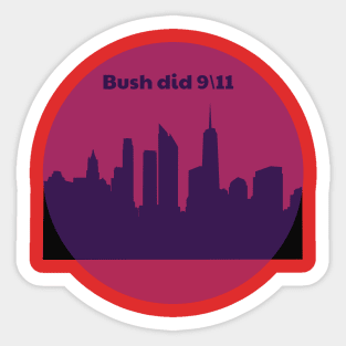 Bush did 9\11 Sticker